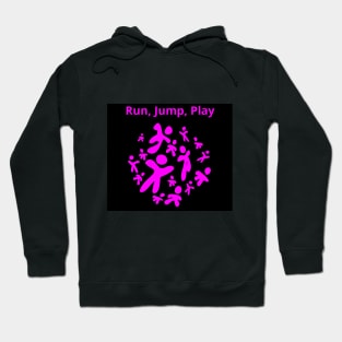 Run, Jump, Play Magenta with text on black Hoodie